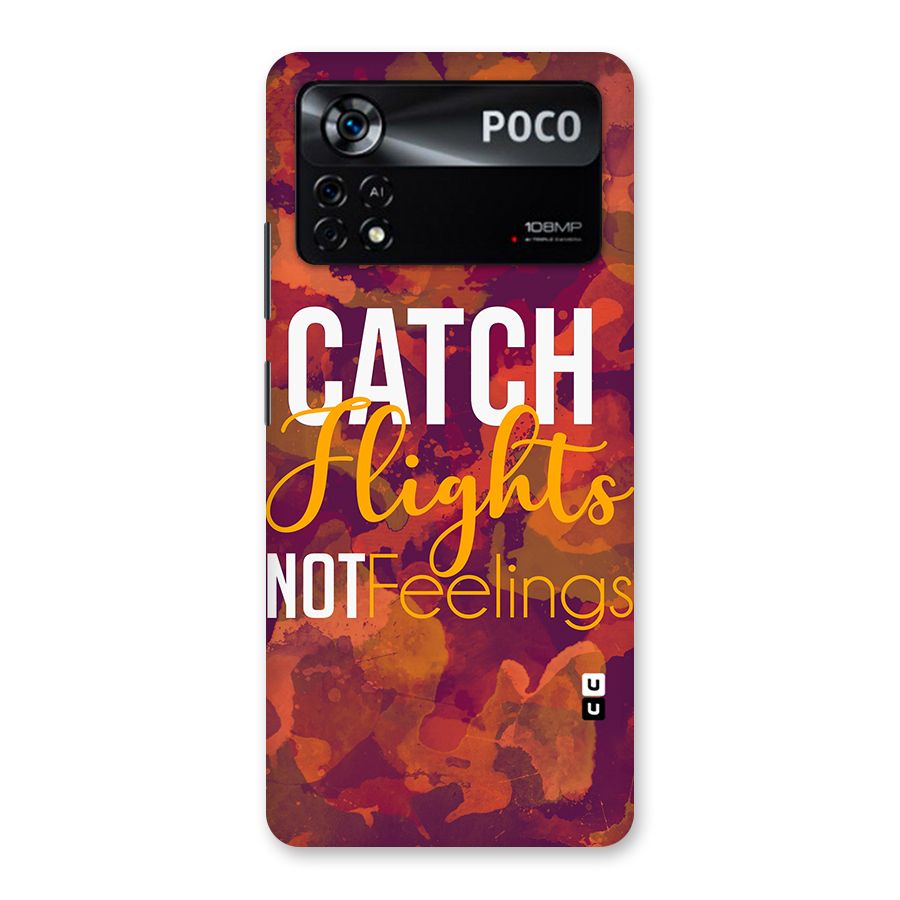 Catch Flights Not Feelings Back Case for Poco X4 Pro 5G