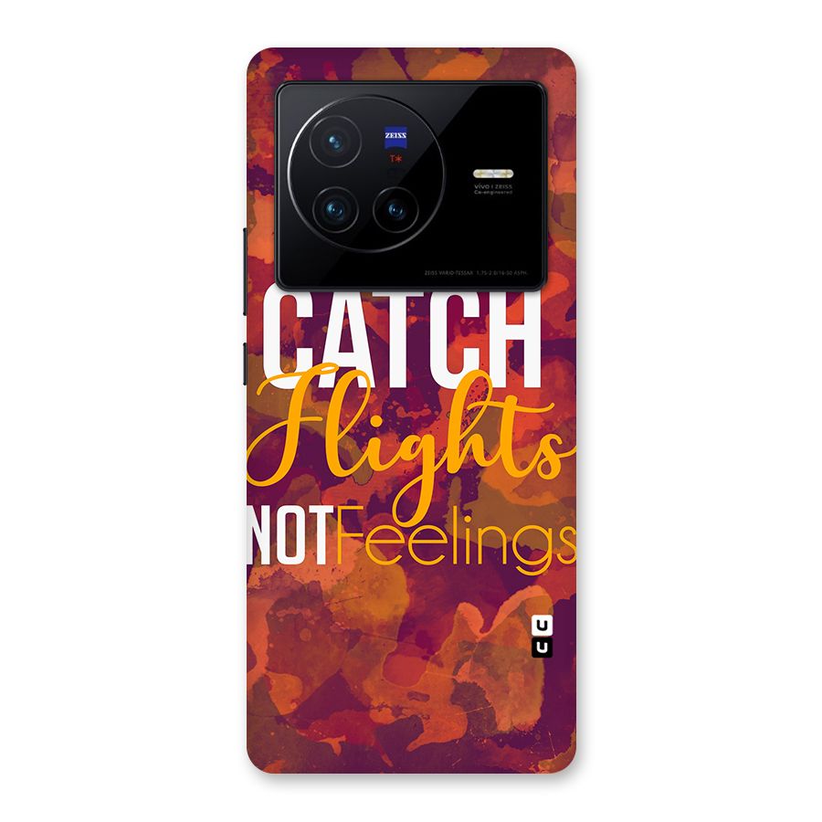 Catch Flights Not Feelings Back Case for Vivo X80