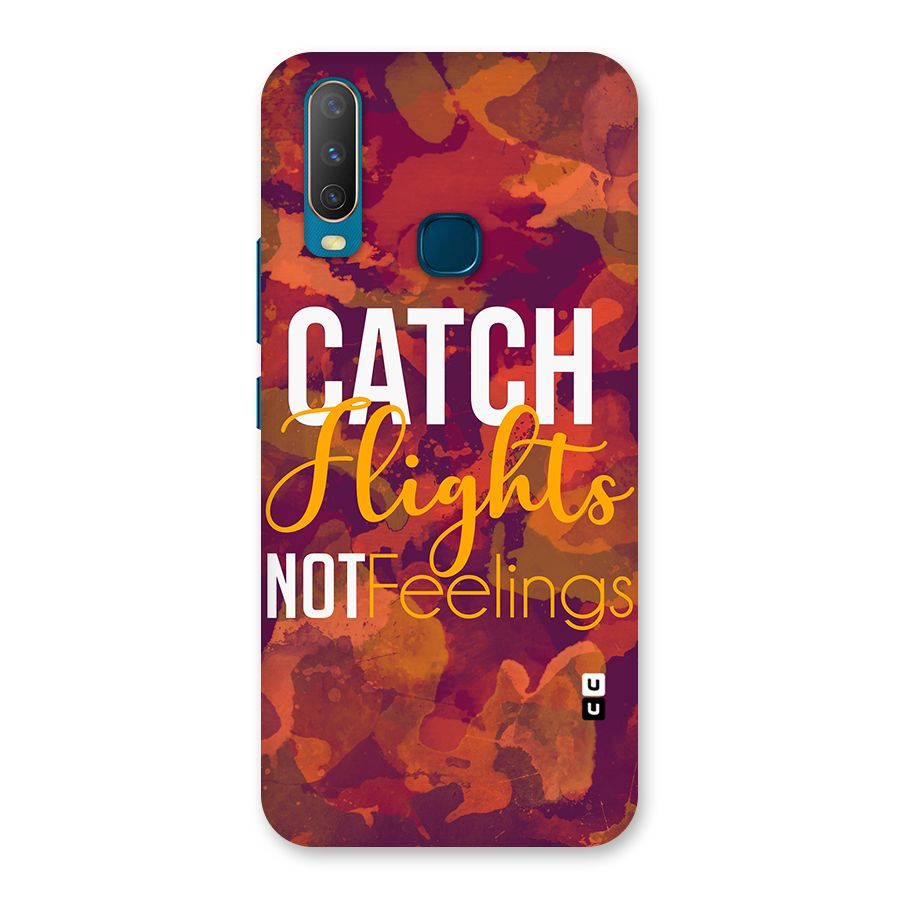 Catch Flights Not Feelings Back Case for Vivo Y11