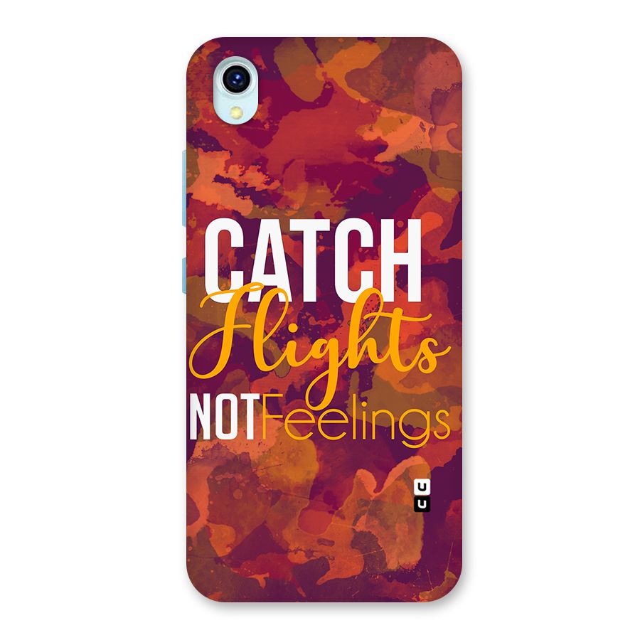 Catch Flights Not Feelings Back Case for Vivo Y1s