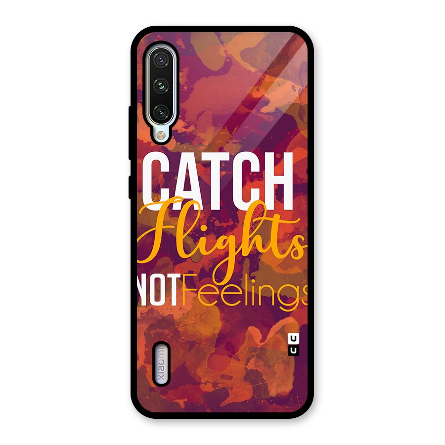 Catch Flights Not Feelings Glass Back Case for Mi A3