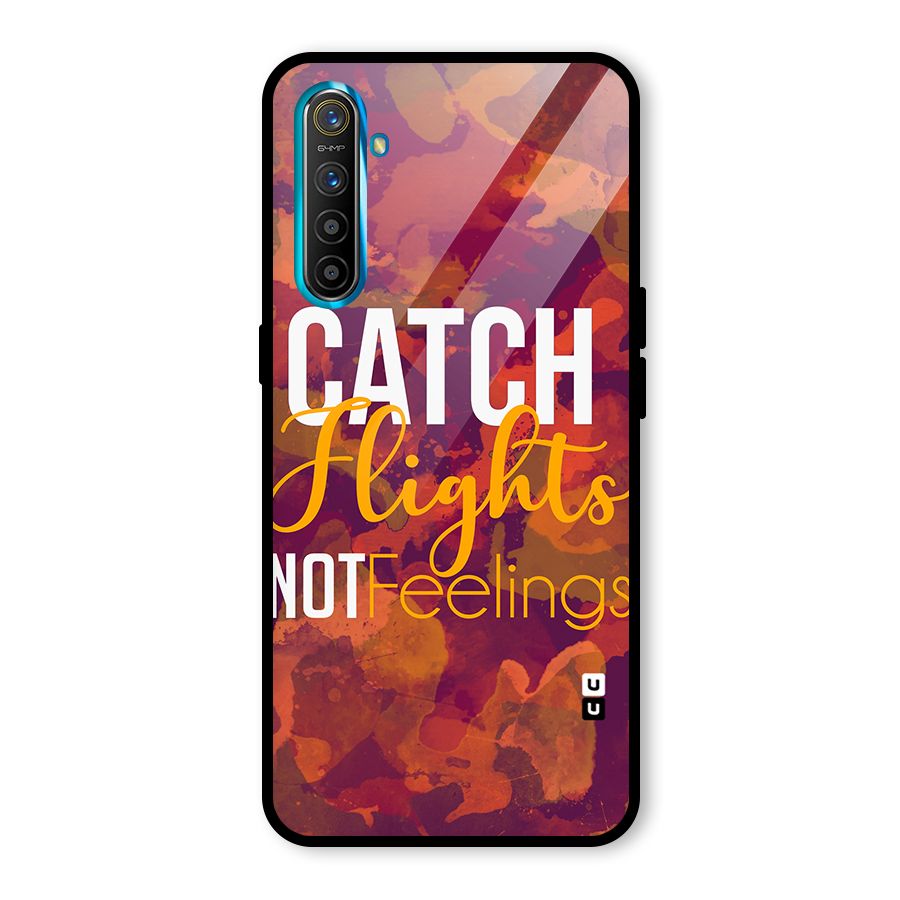 Catch Flights Not Feelings Glass Back Case for Realme X2