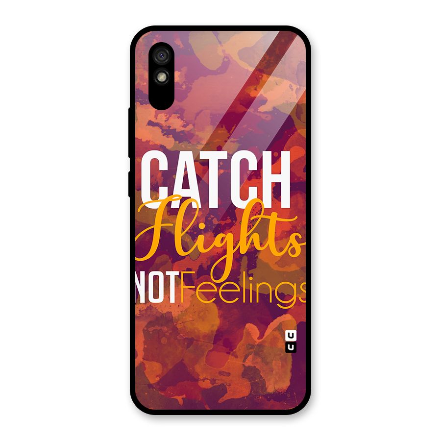Catch Flights Not Feelings Glass Back Case for Redmi 9i