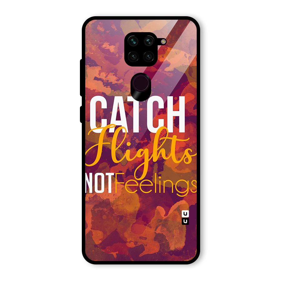 Catch Flights Not Feelings Glass Back Case for Redmi Note 9