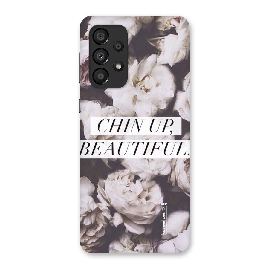 Chin Up Beautiful Back Case for Galaxy A33 5G