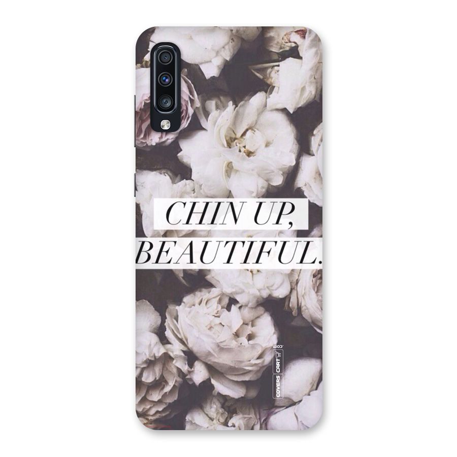 Chin Up Beautiful Back Case for Galaxy A70