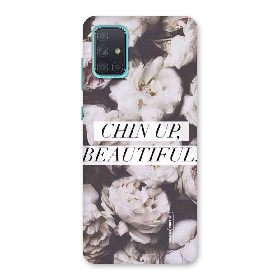 Chin Up Beautiful Back Case for Galaxy A71