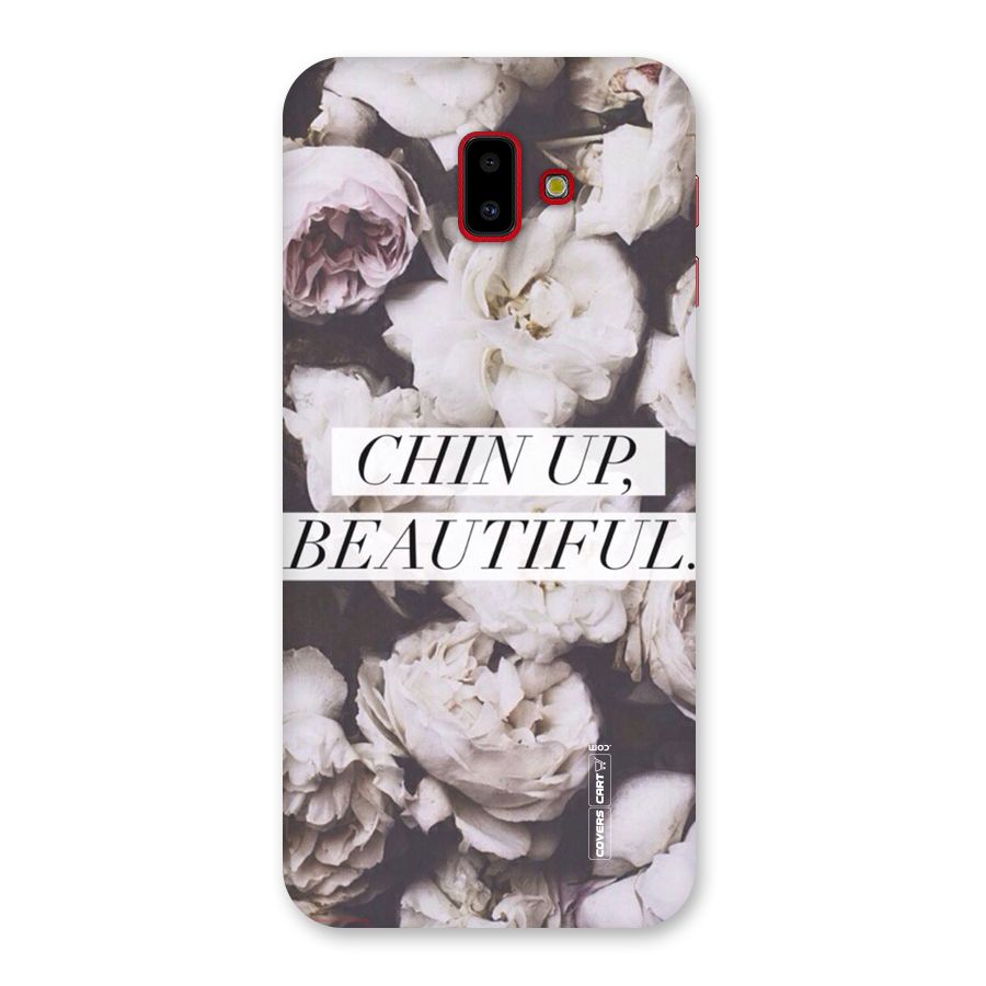 Chin Up Beautiful Back Case for Galaxy J6 Plus