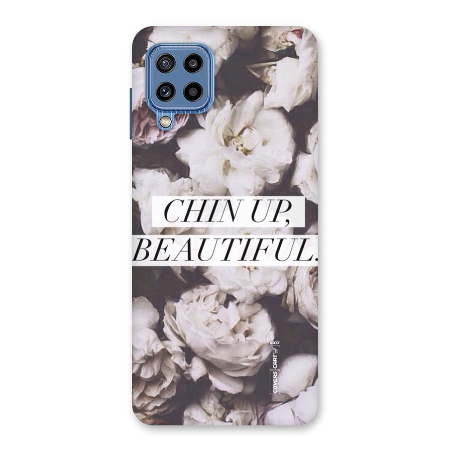 Chin Up Beautiful Back Case for Galaxy M32