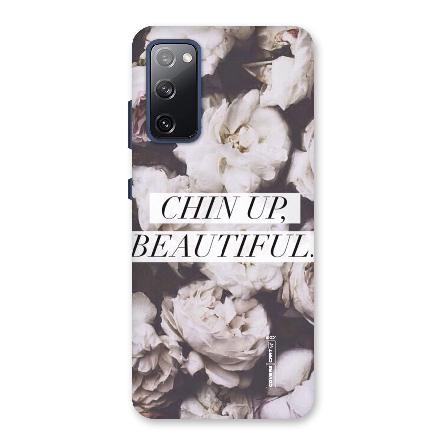 Chin Up Beautiful Back Case for Galaxy S20 FE