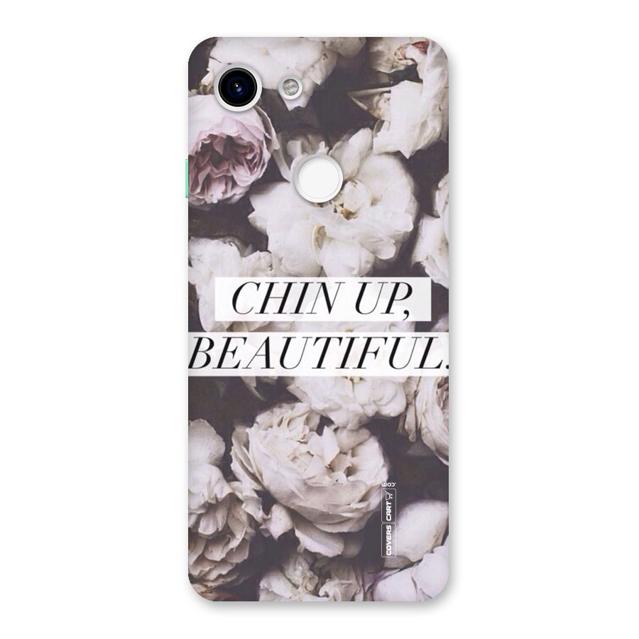 Chin Up Beautiful Back Case for Google Pixel 3