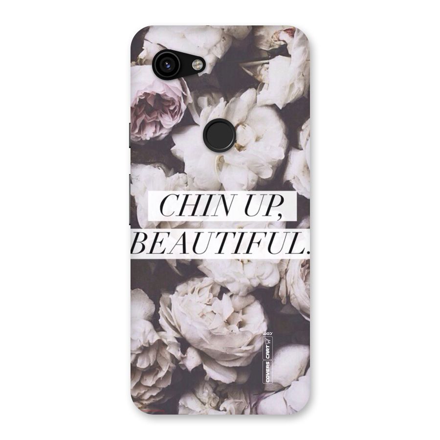Chin Up Beautiful Back Case for Google Pixel 3a