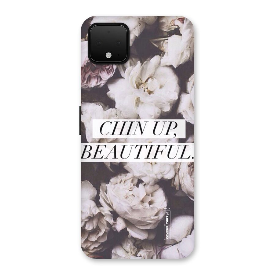 Chin Up Beautiful Back Case for Google Pixel 4 XL