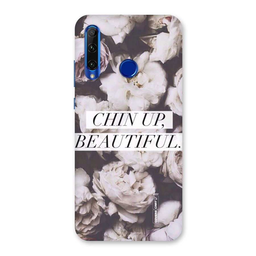 Chin Up Beautiful Back Case for Honor 20i