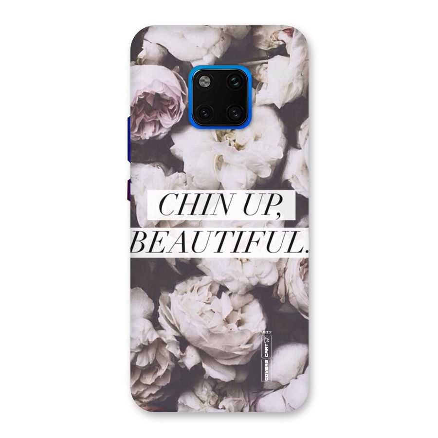 Chin Up Beautiful Back Case for Huawei Mate 20 Pro
