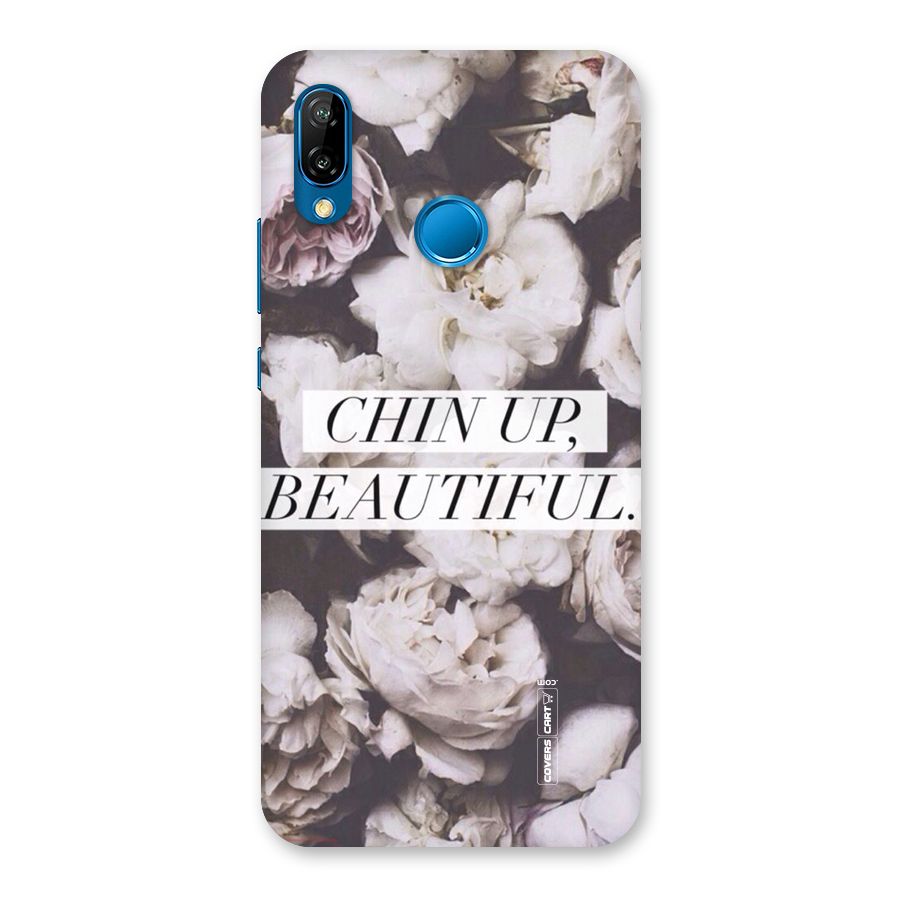Chin Up Beautiful Back Case for Huawei P20 Lite