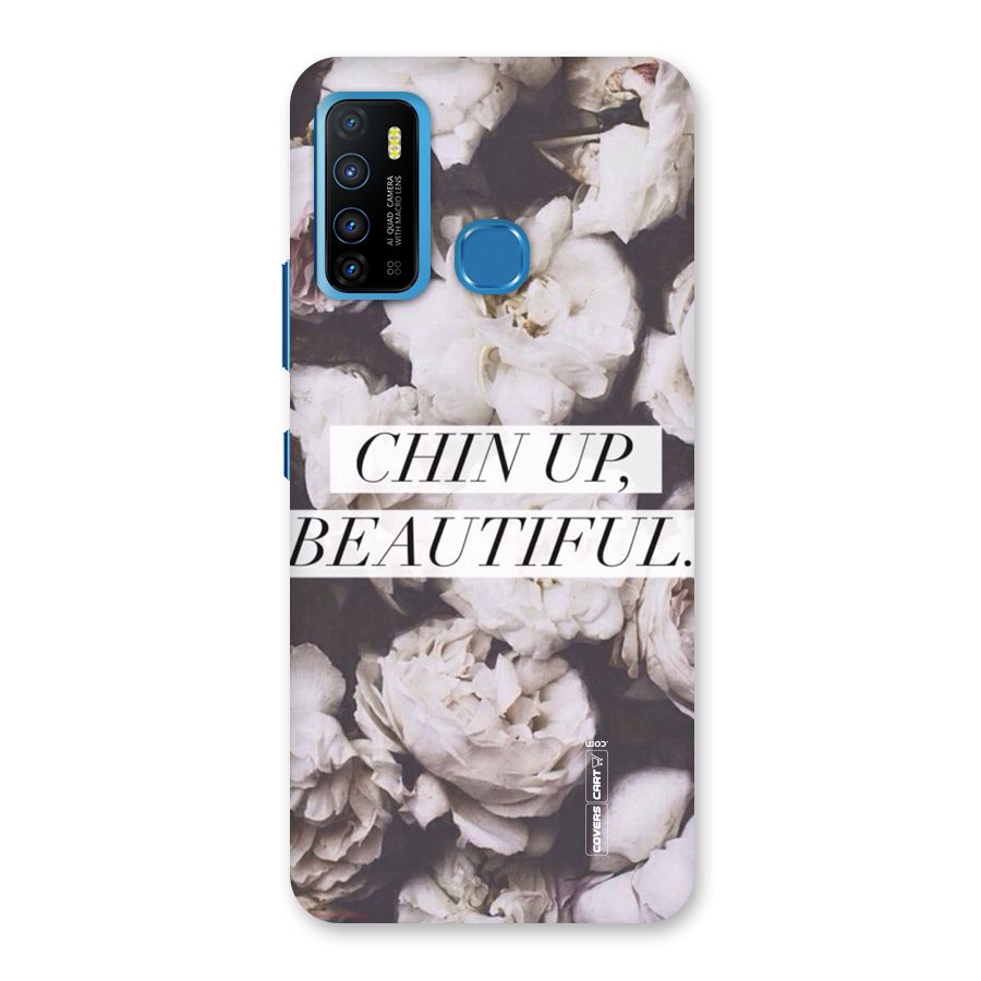 Chin Up Beautiful Back Case for Infinix Hot 9