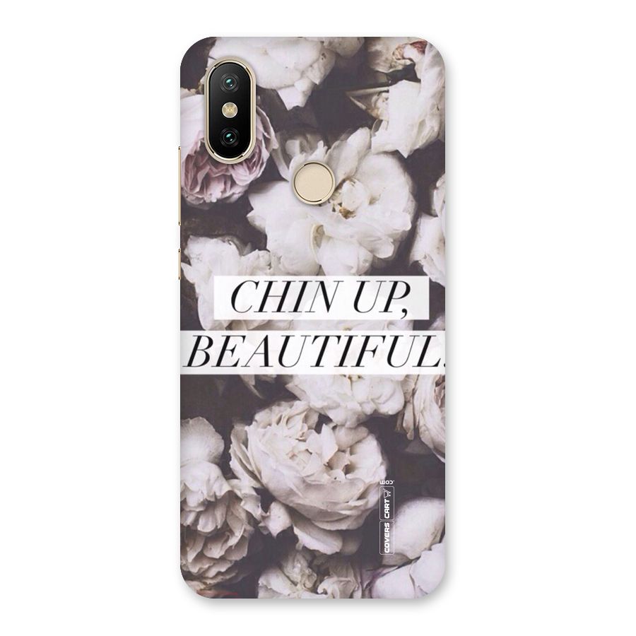 Chin Up Beautiful Back Case for Mi A2