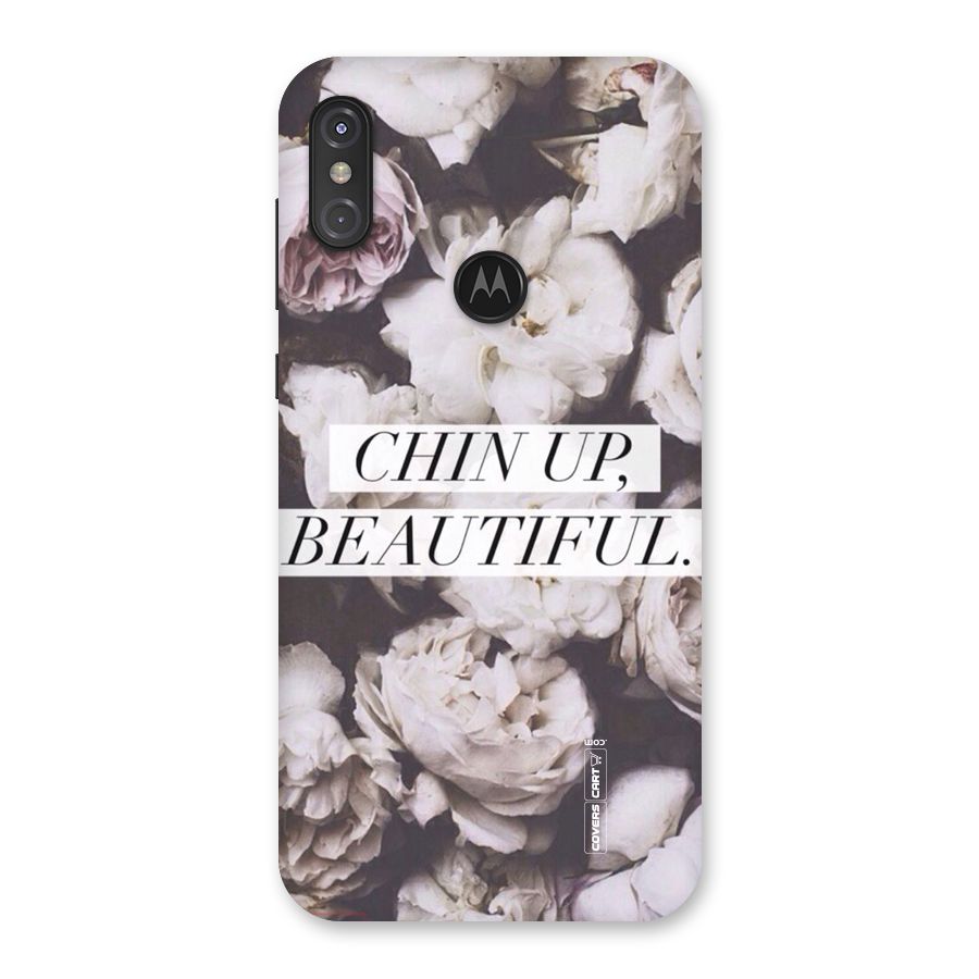 Chin Up Beautiful Back Case for Motorola One Power