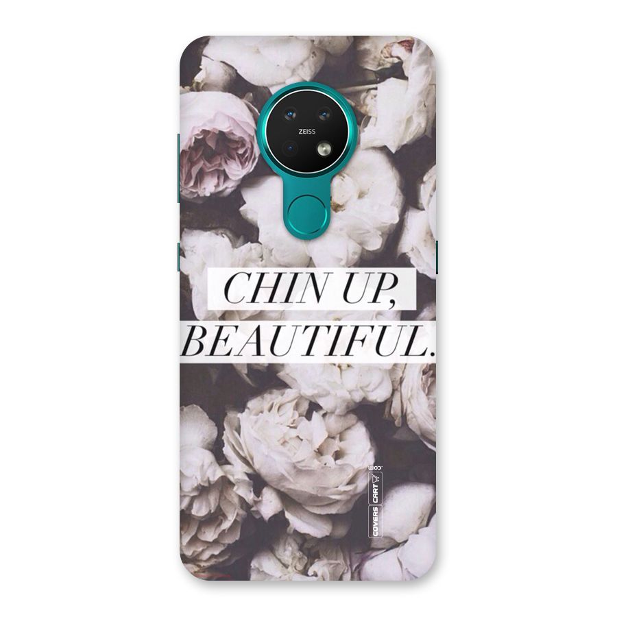 Chin Up Beautiful Back Case for Nokia 7.2