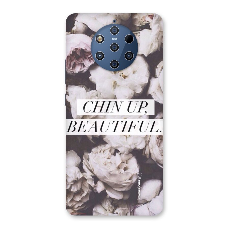 Chin Up Beautiful Back Case for Nokia 9 PureView