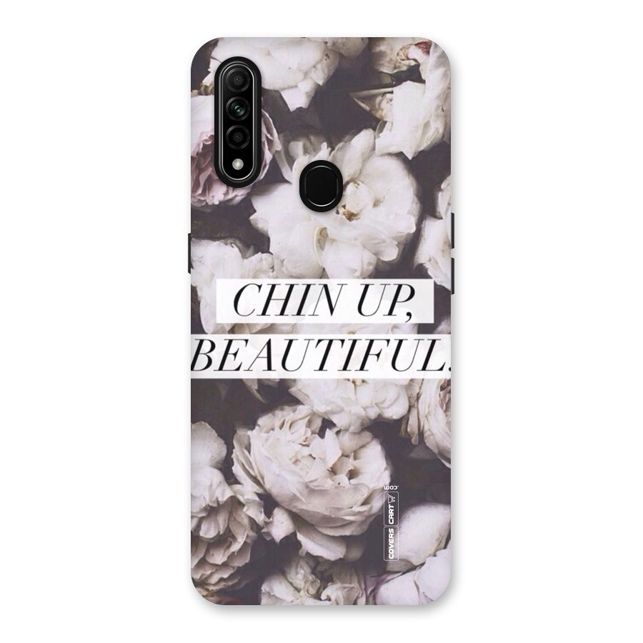 Chin Up Beautiful Back Case for Oppo A31