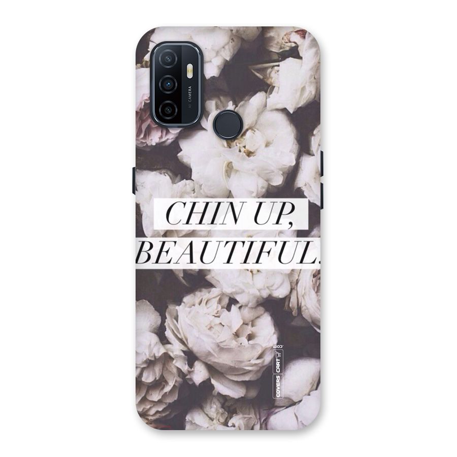 Chin Up Beautiful Back Case for Oppo A32