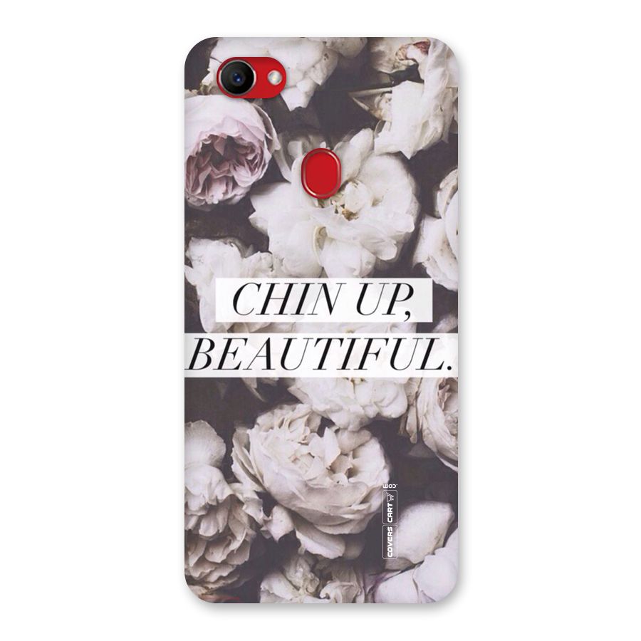 Chin Up Beautiful Back Case for Oppo F7