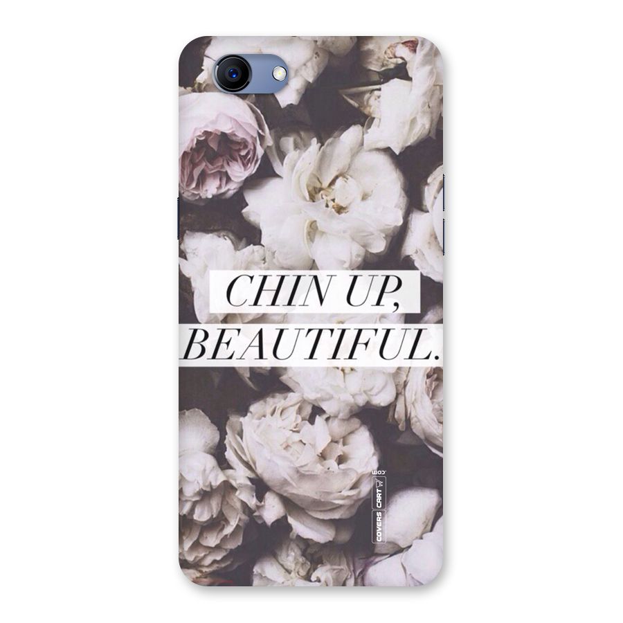 Chin Up Beautiful Back Case for Oppo Realme 1