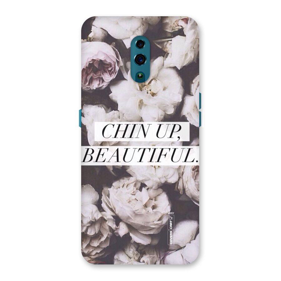 Chin Up Beautiful Back Case for Oppo Reno