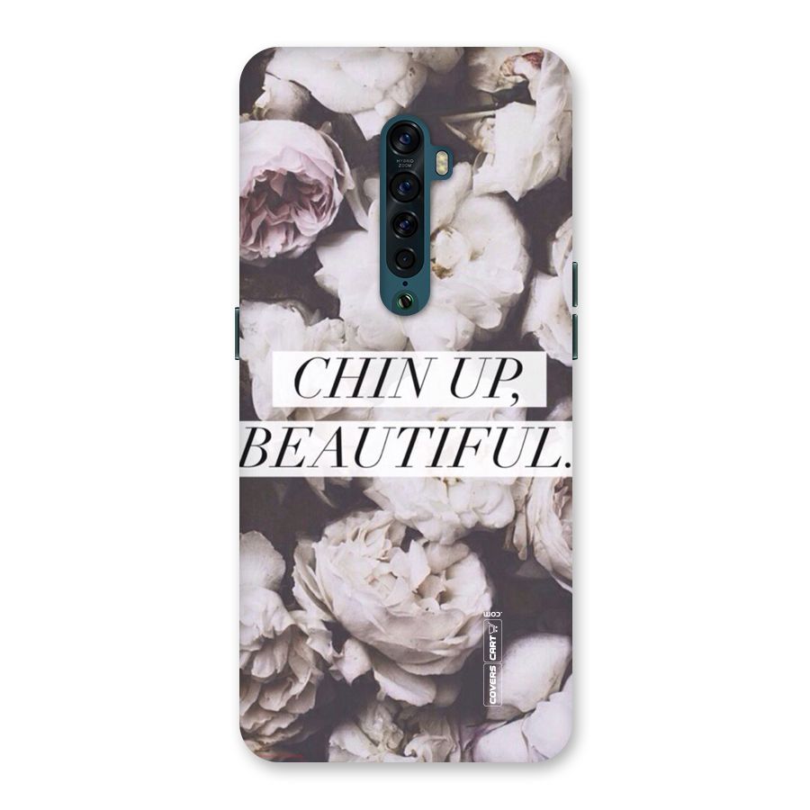 Chin Up Beautiful Back Case for Oppo Reno2