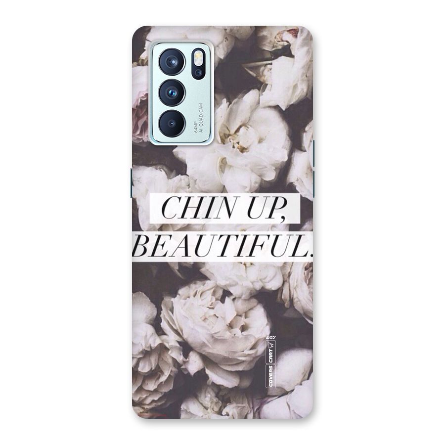 Chin Up Beautiful Back Case for Oppo Reno6 Pro 5G
