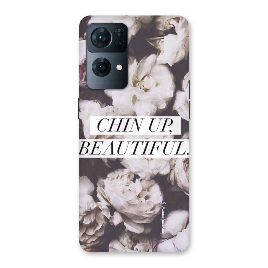 Chin Up Beautiful Back Case for Oppo Reno7 Pro 5G