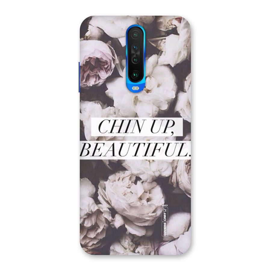 Chin Up Beautiful Back Case for Poco X2
