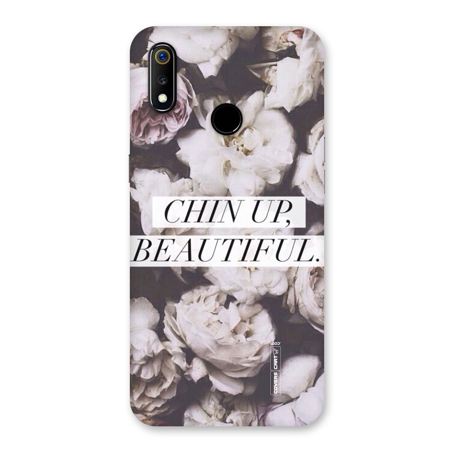 Chin Up Beautiful Back Case for Realme 3