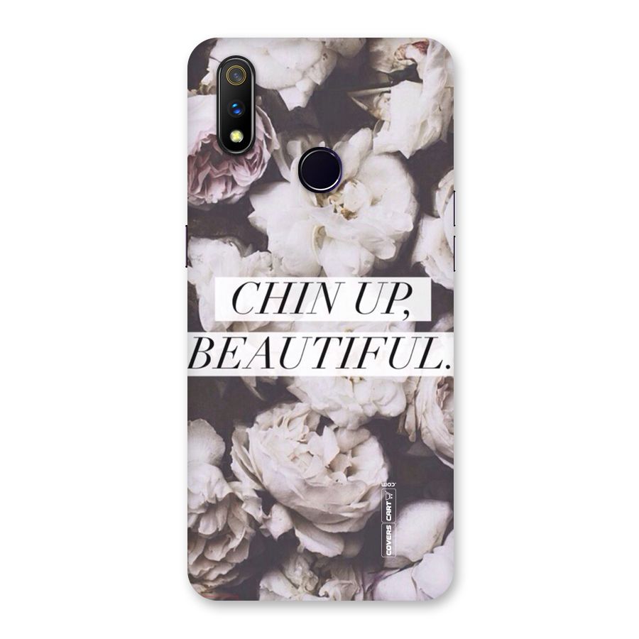 Chin Up Beautiful Back Case for Realme 3 Pro