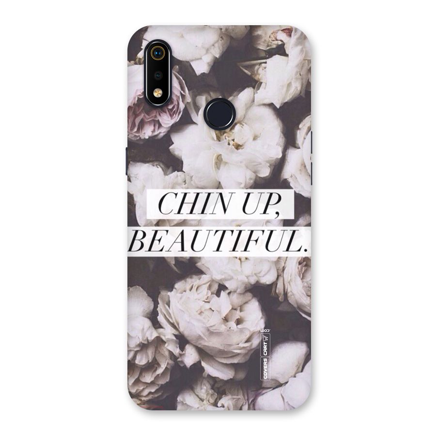 Chin Up Beautiful Back Case for Realme 3i