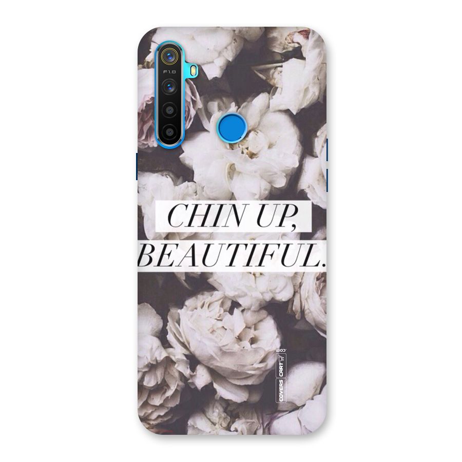 Chin Up Beautiful Back Case for Realme 5s