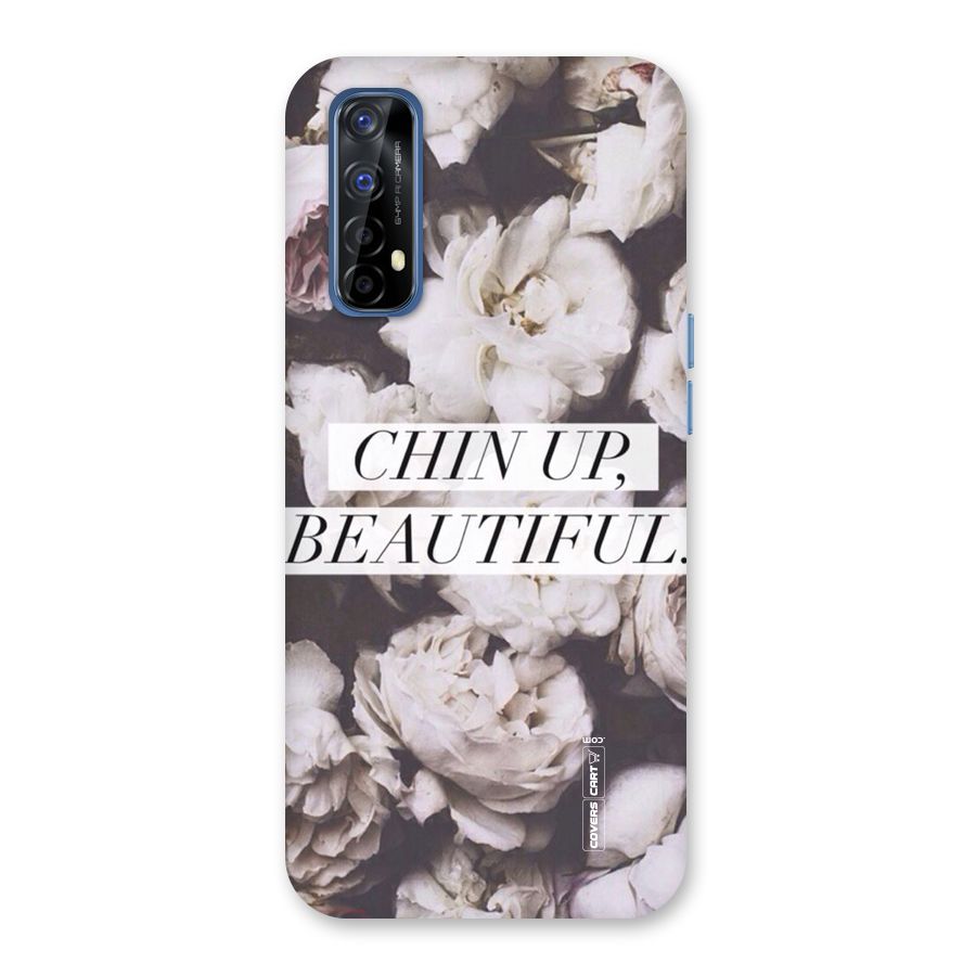 Chin Up Beautiful Back Case for Realme 7
