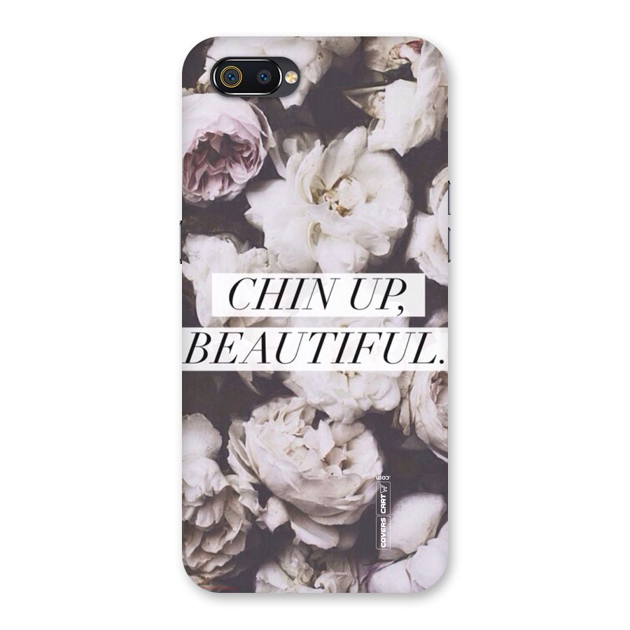 Chin Up Beautiful Back Case for Realme C2