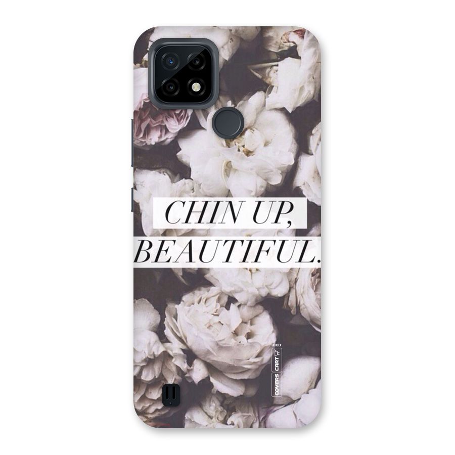 Chin Up Beautiful Back Case for Realme C21