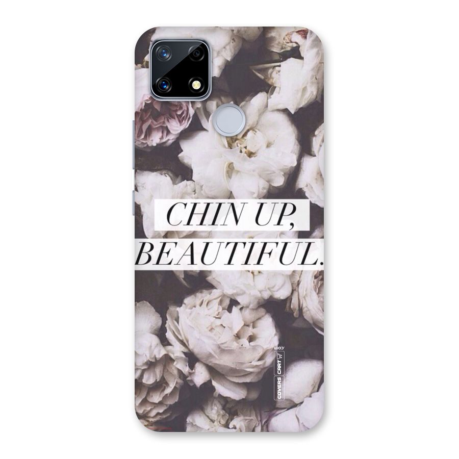 Chin Up Beautiful Back Case for Realme Narzo 20