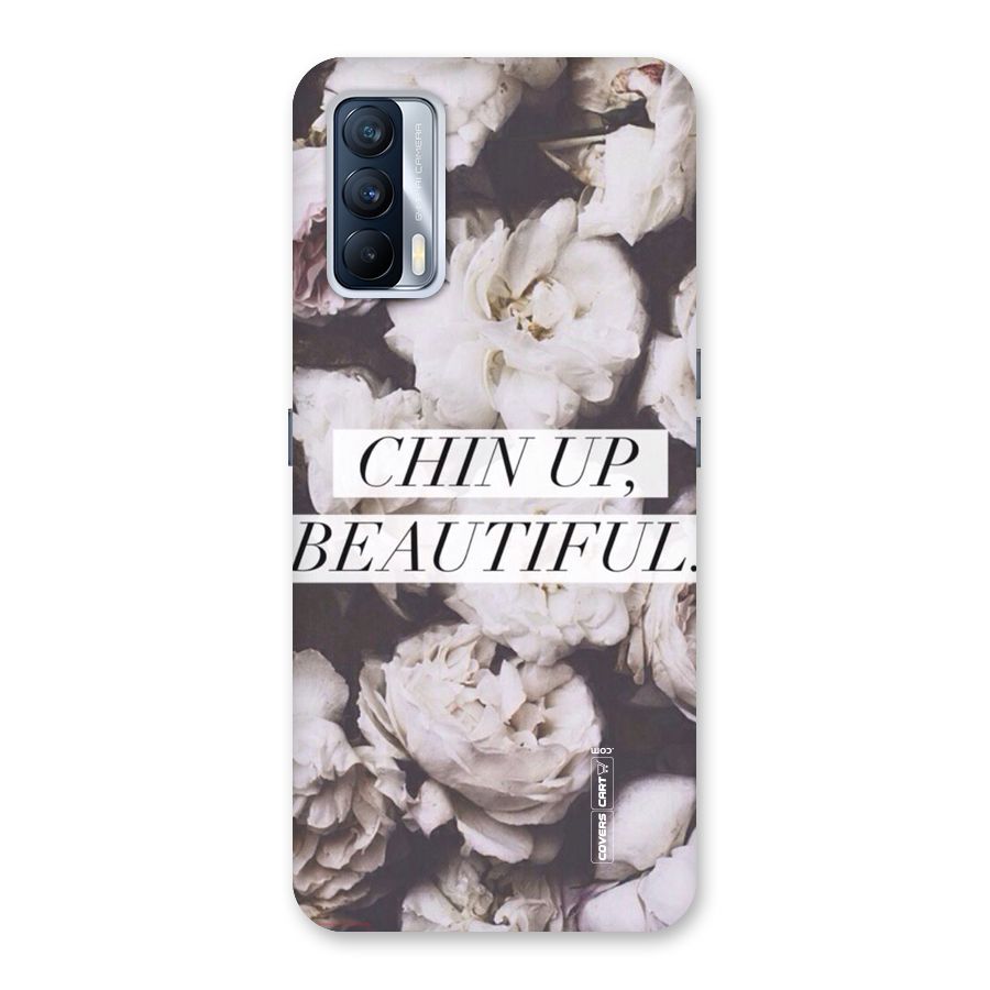 Chin Up Beautiful Back Case for Realme X7