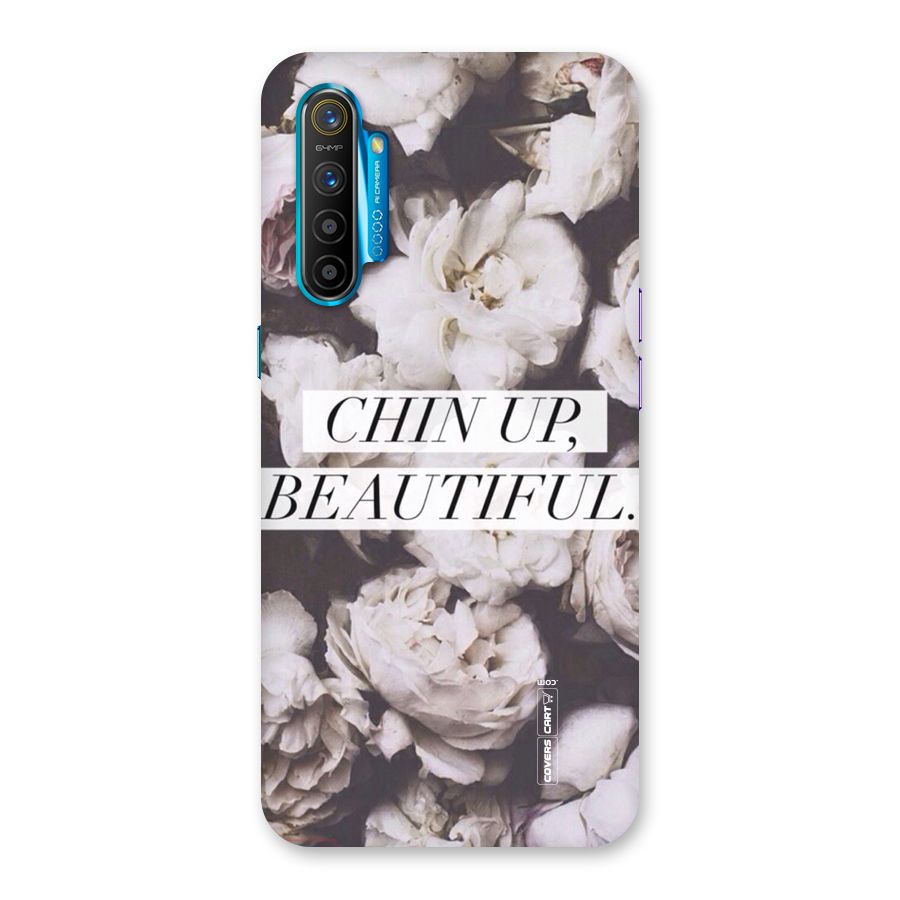 Chin Up Beautiful Back Case for Realme XT
