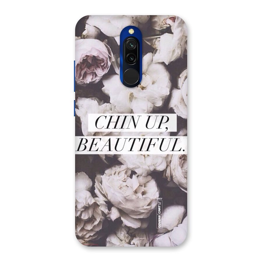 Chin Up Beautiful Back Case for Redmi 8
