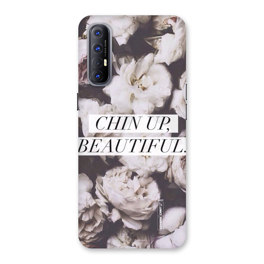 Chin Up Beautiful Back Case for Reno3 Pro