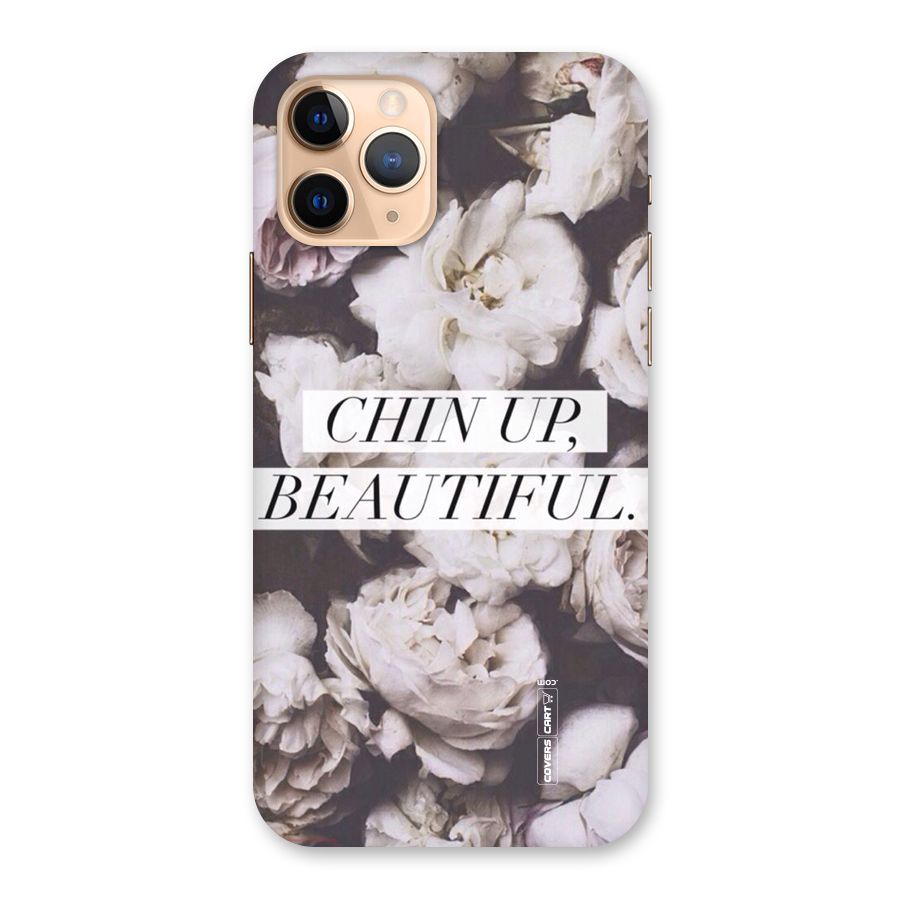 Chin Up Beautiful Back Case for iPhone 11 Pro