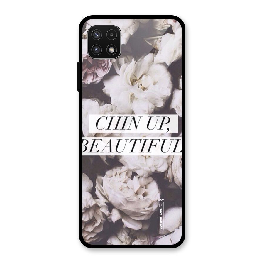 Chin Up Beautiful Glass Back Case for Galaxy A22 5G