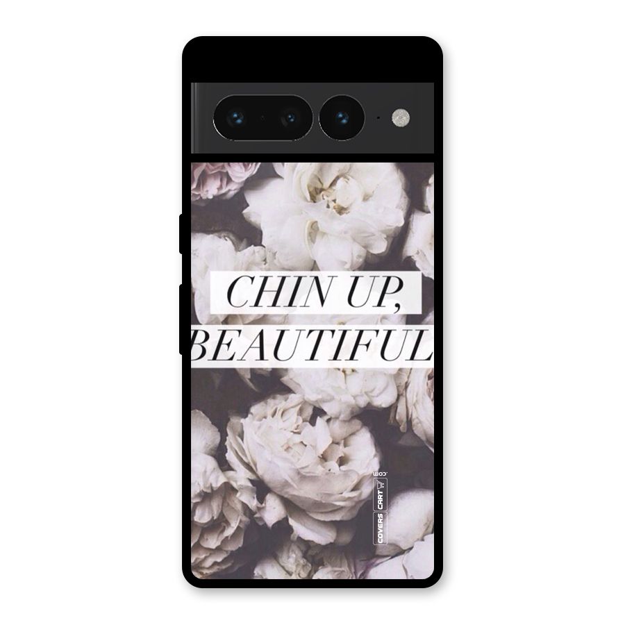 Chin Up Beautiful Glass Back Case for Google Pixel 7 Pro