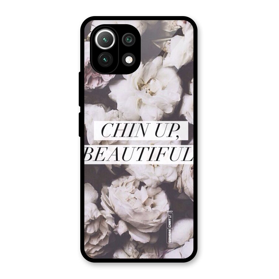 Chin Up Beautiful Glass Back Case for Mi 11 Lite